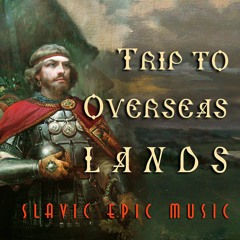 Trip To Overseas Lands (432 Hz) ☼☽ Slavic epic music | new age | ethno | instrumental | soundtrack