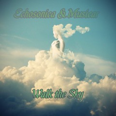 Walk The Sky (Echosonica & Musicar)