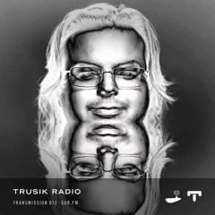 TRUSIK Radio・Transmission 012