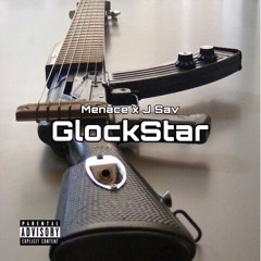 Glockstar (Ft. Menace)