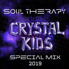 Soul Therapy - Crystal Kids Special Mix 2019