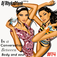 Is a Conversation Between Body anda Soul #14