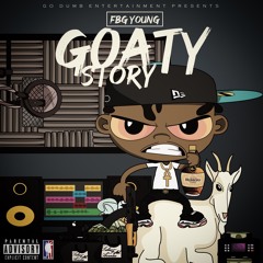 FBG YOUNG "GOATY STORY" CRAZY STORY REMIX