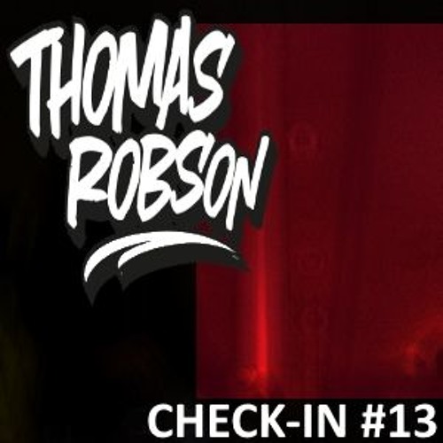 Thomas Robson - Check-IN #13 (November 2019)