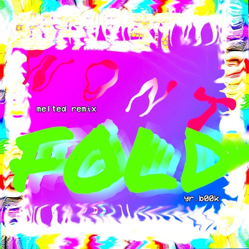 Stream wallet wont fold (melted)R E M I X by yr.b00k Listen online