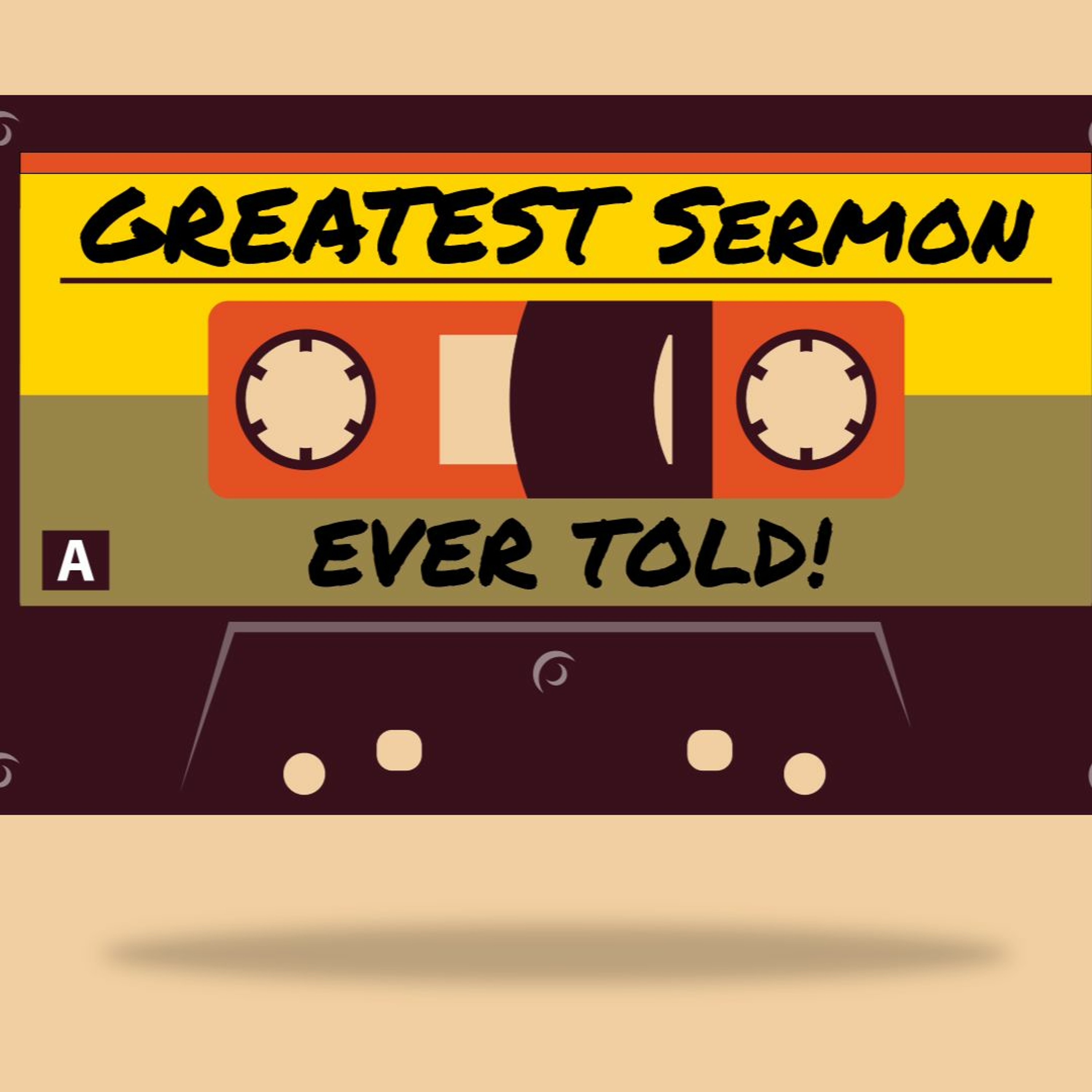 Greatest Sermon Ever Told - Heavenly Treasures (Pastor Greg Lunsford) episode artwork