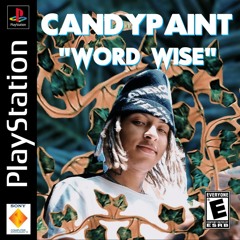 Lil Candy Paint - Word Wise