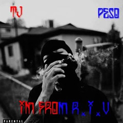 Tj "Im From R.I.V" FT Peso Tha P