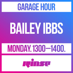 Garage Hour: Bailey Ibbs - 04 November 2019