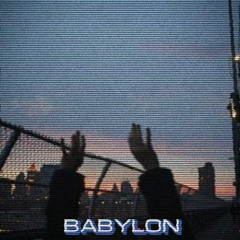 Babylon [prod. baileydaniel]