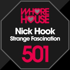 NICK HOOK - Strange Fascination - Original Mix - Edit