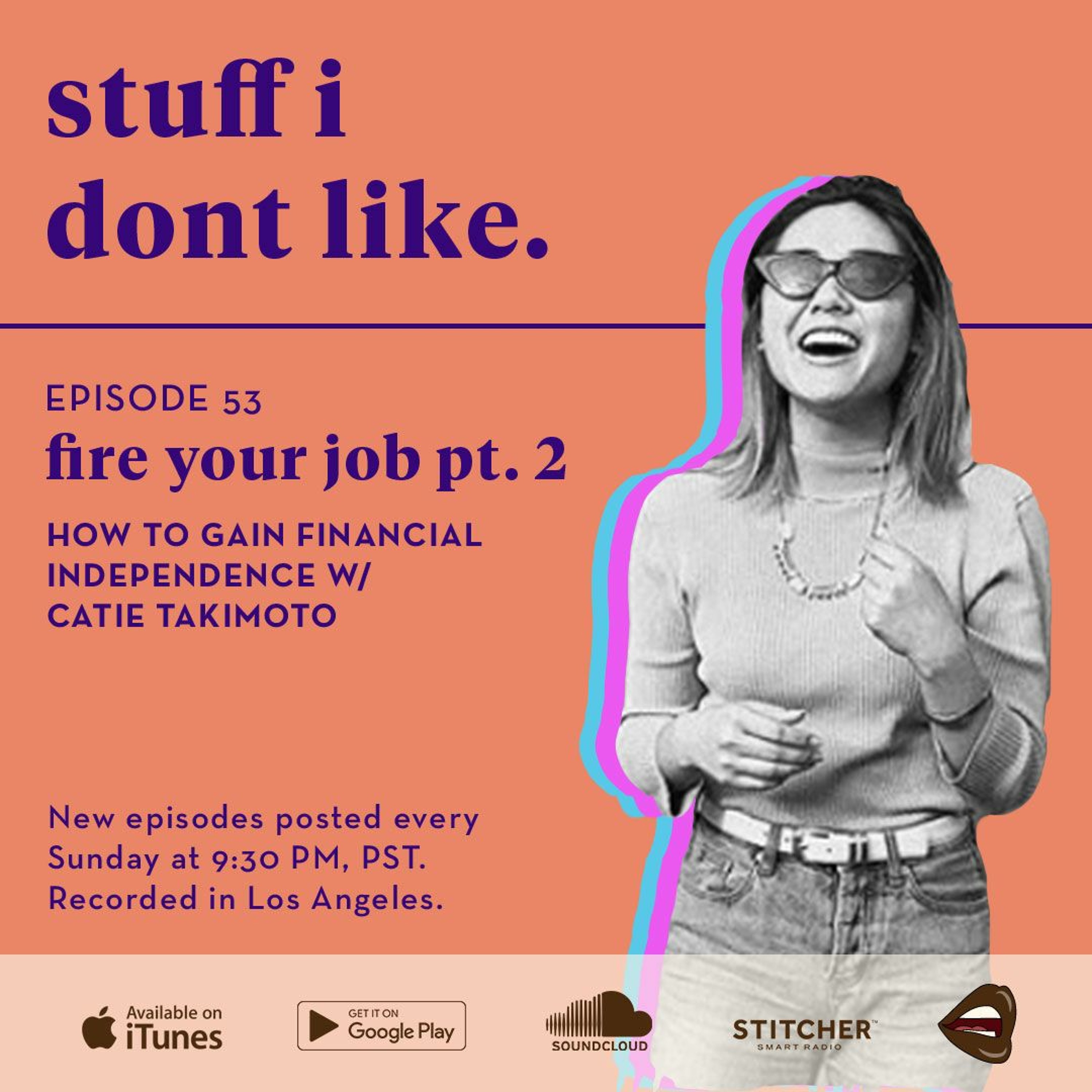 FIRE Your Job Pt. 2