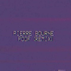 POOF REMIX