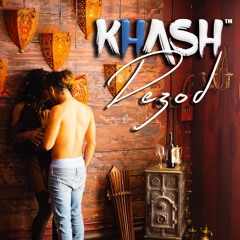 KHASH - Dezòd