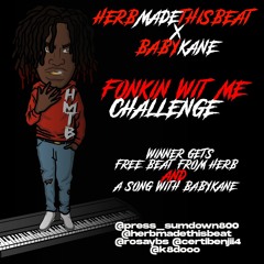 BabyKane - Fonkin Wit Me Instrumental w Hook (Produced by HerbMadeThisBeat)