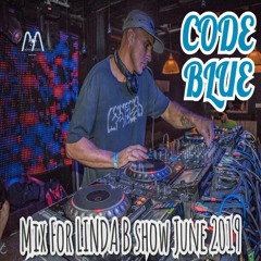 CODE BLUE MIX FOR LINDA B SHOW JUNE 2019