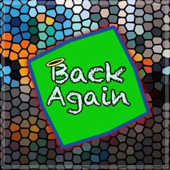 Back Again (feat. Lady Kym)