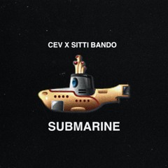 SUBMARINE FT. SITTIBANDO