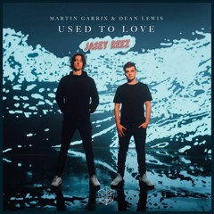 Martin Garrix, Dean Lewis - Used To Love (Jasey Reez Remix)| PROGRESSIVE HOUSE