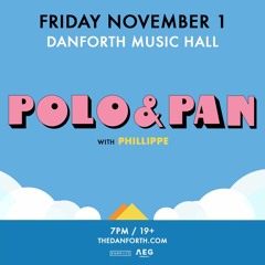 Polo & Pan Caravelle World Tour opening set Toronto 11|01|19