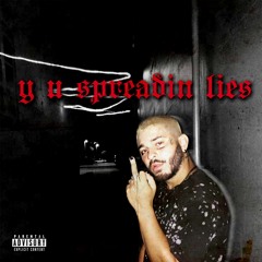 Angel Mane- Y U Spreadin Lies  (prod. Kvltvred)[bonus track/free download]