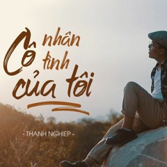 Cô Nhân Tình Của Tôi - Thành Nghiệp(Original)