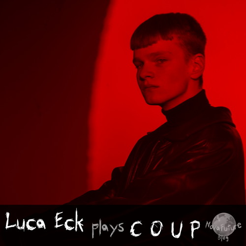 Luca Eck plays C O U P [NovaFuture Blog Exclusive Mix]