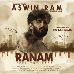 Ranam FEEL THE RAGE - Aswin Ram ft. Renjita Nair