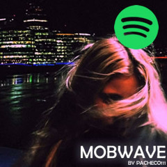 M O B W A V E - モブ・ウェーブ・ミュージック