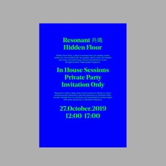 Resonant共鳴 X Hidden Floor // In House Sessions - Set by Fabio River