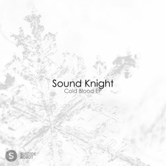 Sound Knight - Cold Blood EP