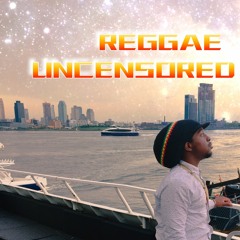 Reggae Uncensored (Reggae 2019 Mix: Chronixx, Protoje, Sizzla, Damian Marley, Lila Iké, and more)