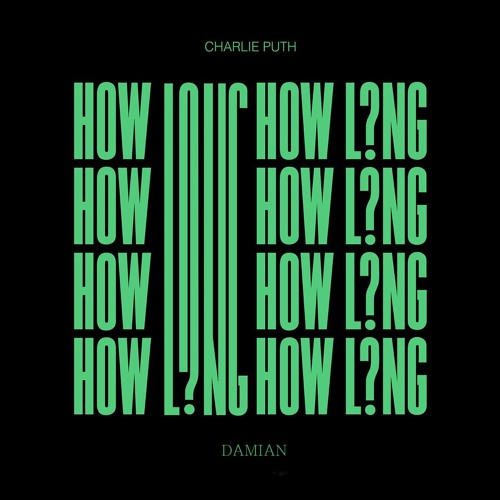 Charlie Puth - How Long ( Damian Mashup )[FreeDowLoad]