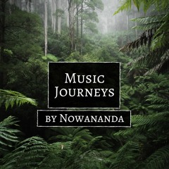 Nowananda's Guest Music Journeys (Newest at the bottom)