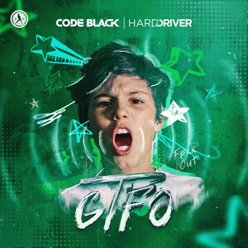 Code Black & Hard Driver - GTFO