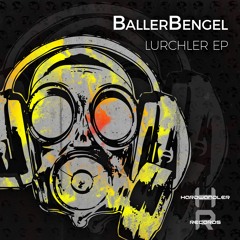 BallerBengel - Lurchler EP [HWR213]