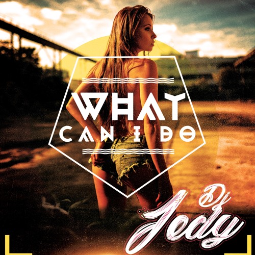 DJ JEDY - What Can I Do