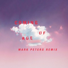 Coming Of Age (Mark Peters Remix)