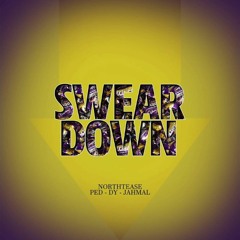 NorthTease - Swear Down