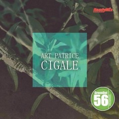 Art Patrice - Cigale (Original Mix) [Ready Mix Records]