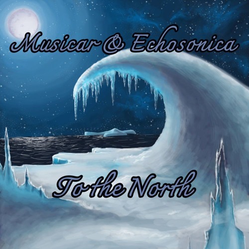 To the North - with Echosonica