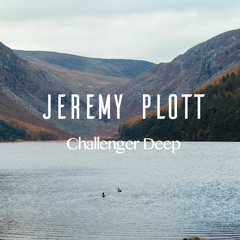 Jeremy Plott - Challenger Deep (Orchestra | Fantasy)