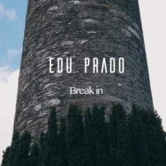 Eduardo Prado - Break In (Sound Design | Thriller)