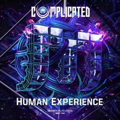 Complicated - Human Experience
