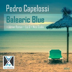 Pedro Capelossi - Balearic Blue (Nico Szabo Remix) [AH Digital]