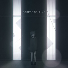 Corpse Selling