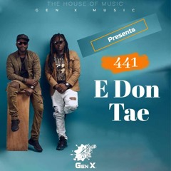 441 - E Don Tae (Sierra Leone Music 2019) 🇸🇱