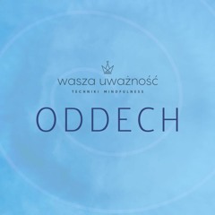Medytacja uważności (Mindfulness) - oddech