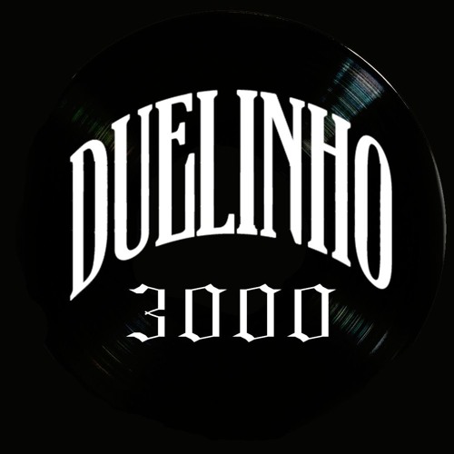 DUELINHO 3000 (set mixado) - FIM DO MUNDO