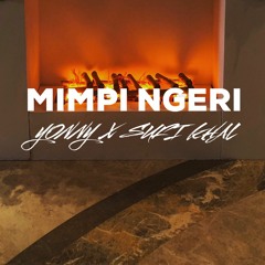 MIMPI NGERI - YONNYBOII x SUFI KHAL
